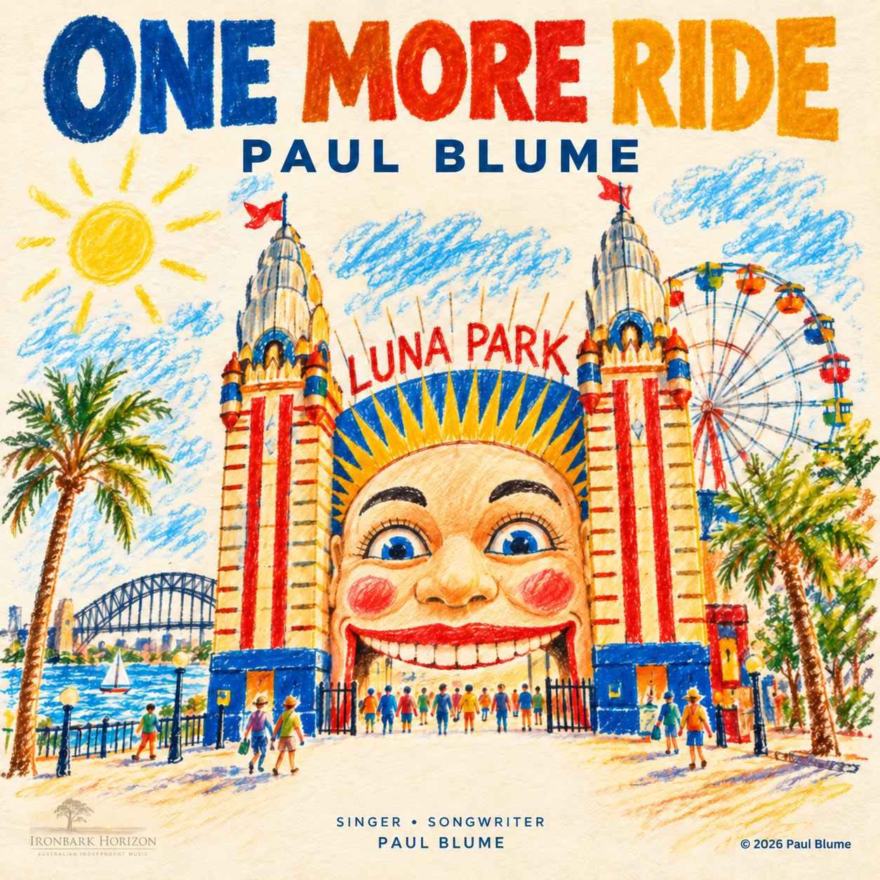 ONE MORE RIDE by Paul Blume, colourful Luna Park Sydney cover artwork
